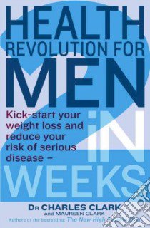 Health Revolution for Men libro in lingua di Charles Clark