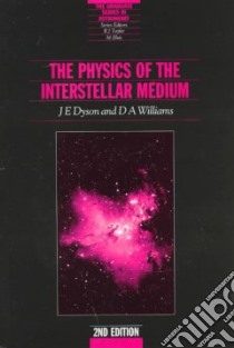 The Physics of the Interstellar Medium libro in lingua di Dyson J. E., Williams D. A.
