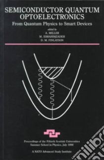 Semiconductor Quantum Optoelectronics libro in lingua di Scottish Universities Summer School in Physics 1998, Miller A., Ebrahimzadeh M., Finlayson D. M.