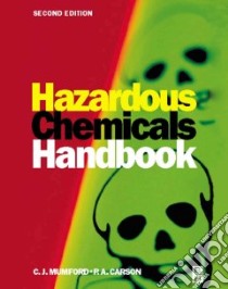 Hazardous Chemicals Handbook libro in lingua di Philip Carson