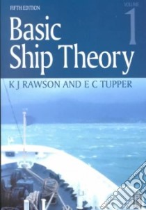 Basic Ship Theory: v. 1 libro in lingua di Rawson