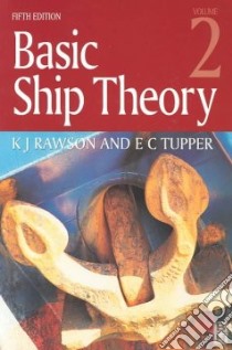 Basic Ship Theory: v. 2 libro in lingua di Rawson