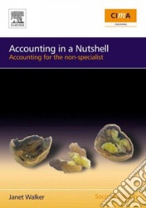Accounting in a Nutshell libro in lingua di Janet Walker