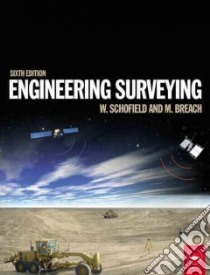 Engineering Surveying libro in lingua di Schofield W., Breach M.