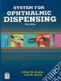 System for Ophthalmic Dispensing libro in lingua di Borish Irvin M., Brooks Clifford W.