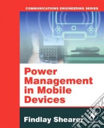 Power Management in Mobile Devices libro in lingua di Shearer Findlay