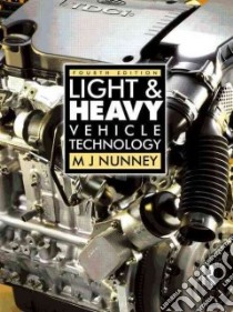 Light and Heavy Vehicle Technology libro in lingua di M J Nunney