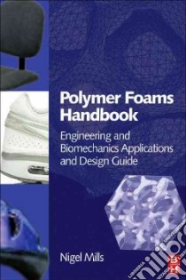 Polymer Foams Handbook libro in lingua di Mills N. J.