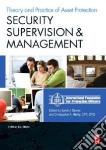 Security Supervision and Management libro in lingua di International Foundation for Protection Officers, Davies Sandi J. (EDT), Hertig Christopher A. (EDT)