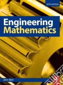 Engineering Mathematics libro in lingua di John  Bird