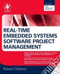 Real-Time Embedded Systems Software Project Management libro in lingua di Robert Oshana