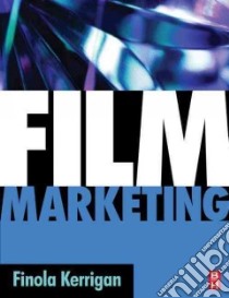 Film Marketing libro in lingua di Finola Kerrigan
