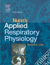 Nunn's Applied Respiratory Physiology libro in lingua di Lumb Andrew B., Nunn J. F.