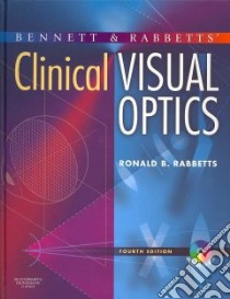 Bennett and Rabbett's Clinical Visual Optics libro in lingua di Rabbetts Ronald B.