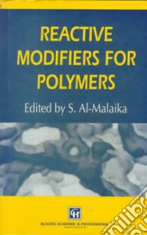 Reactive Modifiers for Polymers libro in lingua