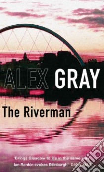 The Riverman libro in lingua di Gray Alex