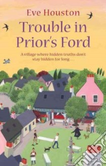 Trouble in Prior's Ford libro in lingua di Eve Houston