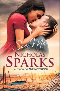 See Me libro in lingua di Nicholas Sparks