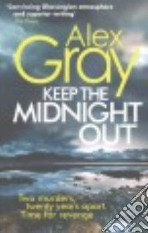 Keep the Midnight Out libro in lingua di Gray Alex