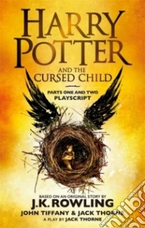 Harry Potter and the Cursed Child - Parts One and Two libro in lingua di ROWLING, J K