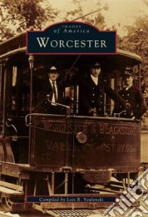Worcester libro in lingua di Yeulenski Lois R.