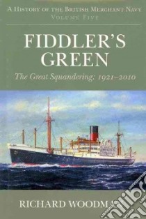 History of the British Merchant Navy libro in lingua di Richard Woodman