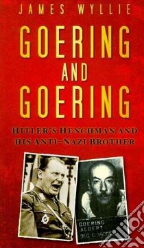 Goering and Goering libro in lingua di Wyllie James