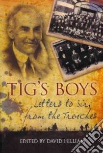 Tig's Boys libro in lingua di David Hilliam