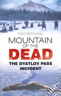 Mountain of the Dead libro in lingua di Mccloskey Keith