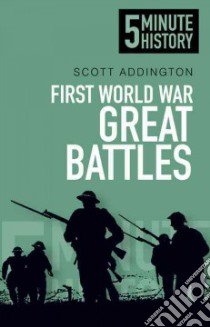 First World War Great Battles libro in lingua di Addington Scott