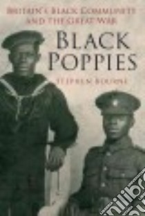 Black Poppies libro in lingua di Bourne Stephen