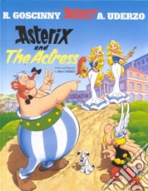Asterix and the Actress libro in lingua di Uderzo Albert, Bell Anthea (TRN), Hockridge Derek (TRN)