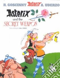 Asterix and the Secret Weapon libro in lingua di Goscinny René, Uderzo Albert