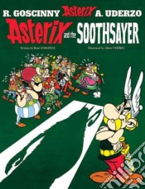 Asterix And The Soothsayer libro in lingua di Uderzo Albert (ILT), Goscinny Rene