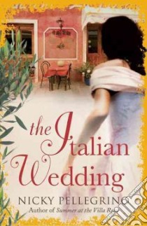 The Italian Wedding libro in lingua di Pellegrino Nicky
