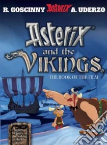 Goscinny and Uderzo Present Asterix and the Vikings libro in lingua di Goscinny Rene, Uderzo Albert
