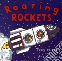 Roaring Rockets libro in lingua di Mitton Tony, Parker Ant (ILT)