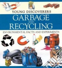 Garbage and Recycling libro in lingua di Harlow Rosie, Morgan Sally