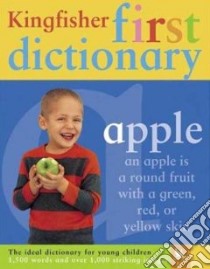 Kingfisher First Dictionary libro in lingua di Not Available (NA)