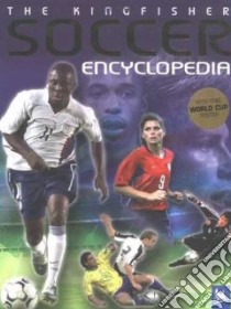 The Kingfisher Soccer Encyclopedia libro in lingua di Gifford Clive