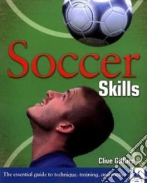 Soccer Skills libro in lingua di Gifford Clive