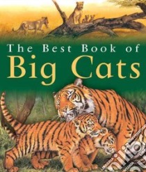The Best Book of Big Cats libro in lingua di Gunzi Christiane