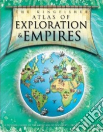 Atlas of Exploration & Empires libro in lingua di Adams Simon