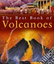 The Best Book of Volcanoes libro in lingua di Adams Simon