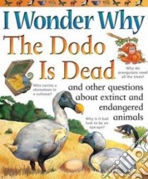 I Wonder Why the Dodo Is Dead libro in lingua di Charman Andrew