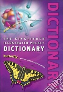 The Kingfisher Illustrated Pocket Dictionary libro in lingua di Kingfisher (EDT)