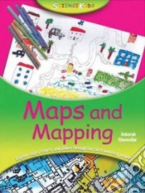 Maps and Mapping libro in lingua di Chancellor Deborah