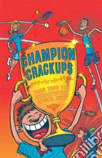 Champion Crackups libro in lingua di Swift Gary (ILT)
