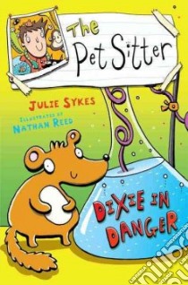 Dixie in Danger libro in lingua di Sykes Julie, Reed Nathan (ILT)