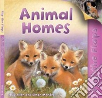 Animal Homes libro in lingua di Allen Judy, Mendez Simon